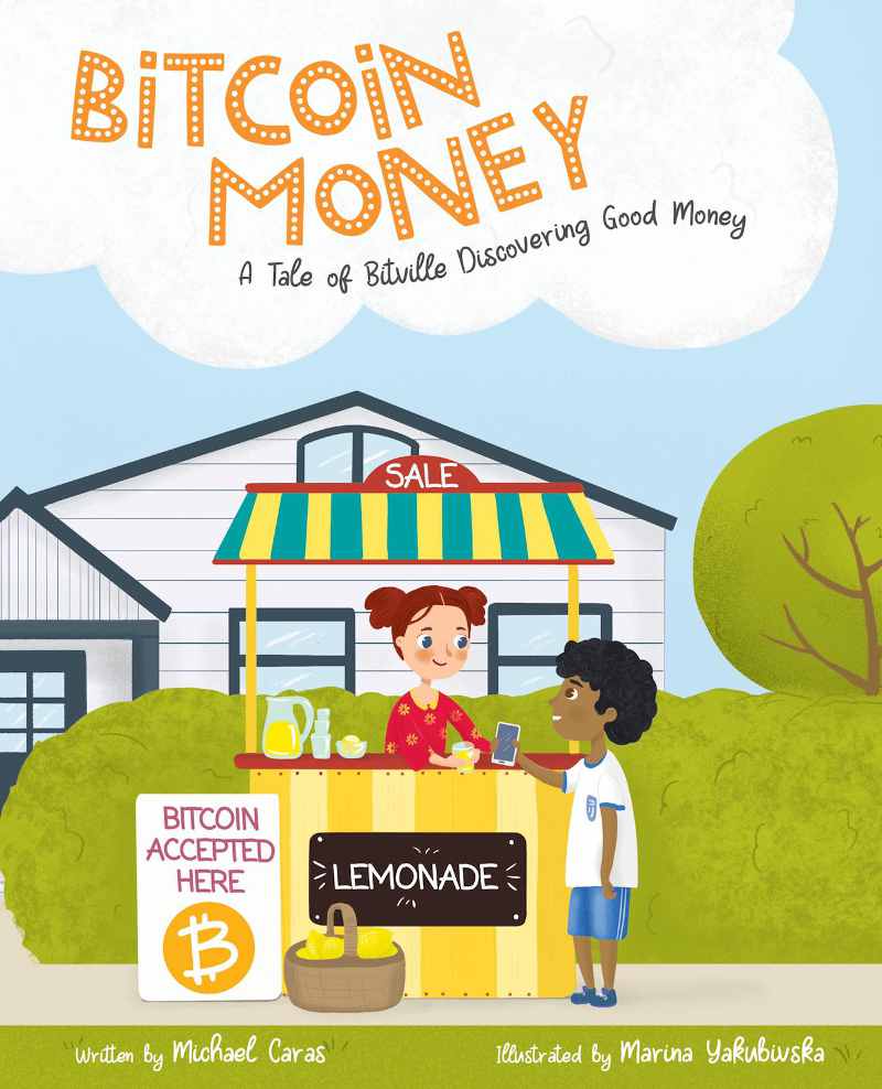 Bitcoin Money - A Tale of Bitville Discovering Good Money